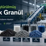 Geri dönüştürülmüş plastik granül türleri ve kullanım alanları